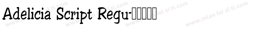 Adelicia Script Regu字体转换